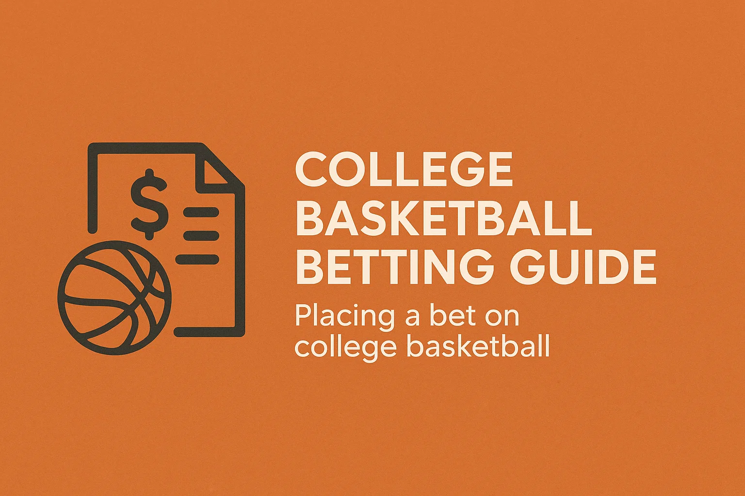 College basketball betting guide: Placing a bet on college basketball