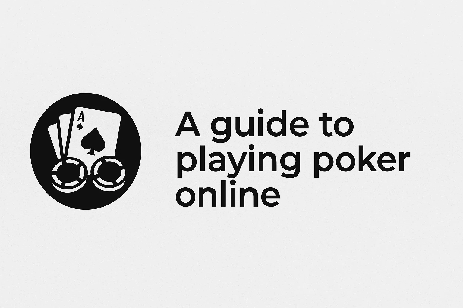 A guide to playing poker online