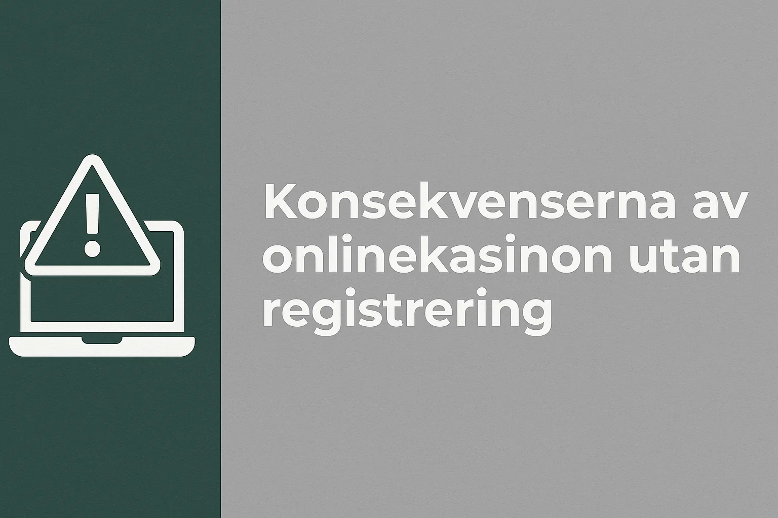 Konsekvenserna av onlinekasinon utan registrering